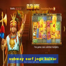 subway surf jogo baixar